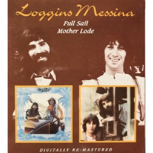Full Sail/Mother Lode - Loggins & Messina