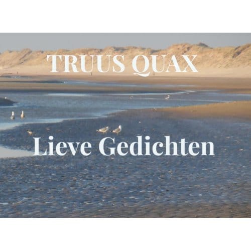 Lieve Gedichten - Truus Quax