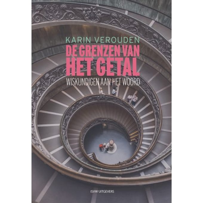 De Grenzen Van Het Getal - Karin Verouden