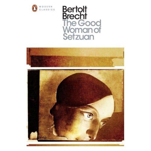 The Good Woman Of Setzuan - Penguin Modern Classics - Bertolt Brecht