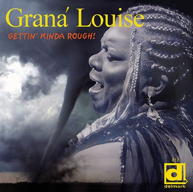 Graná Louise - Gettin' Kinda Rough! (CD)