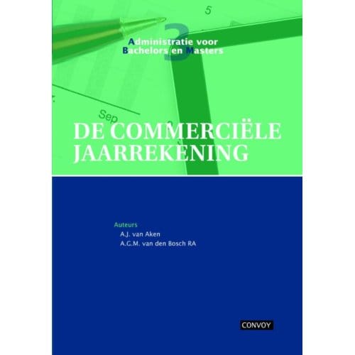 Commerciële Jaarrekening Theorieboek - A.J. van Aken