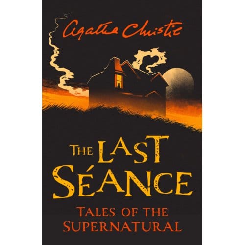 The Last Seance - Collins Chillers - Agatha Christie