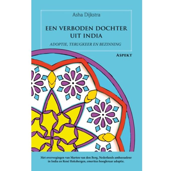 Een Verboden Dochter Uit India - Asha Dijkstra