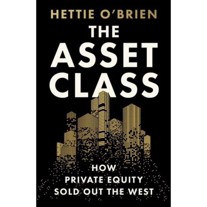 The Asset Class - Hettie O'Brien