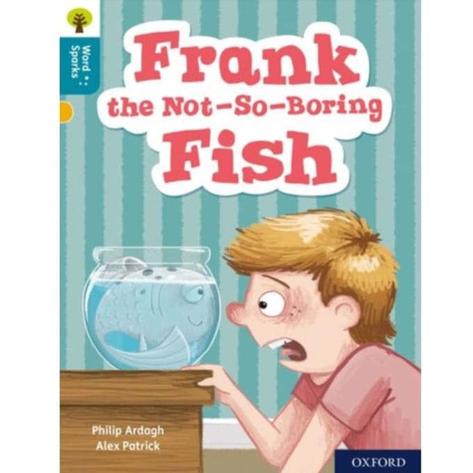 Oxford Reading Tree Word Sparks: Level 9: Frank The Not-So-Boring Fish - Oxford Reading Tree Word - Philip Ardagh