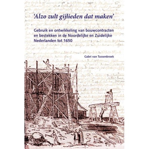 Alzo Zult Gijlieden Dat Maken - Gabri van Tussenbroek