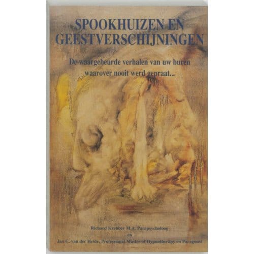 Spookhuizen En Geestverschijningen - J.C. van der Heide