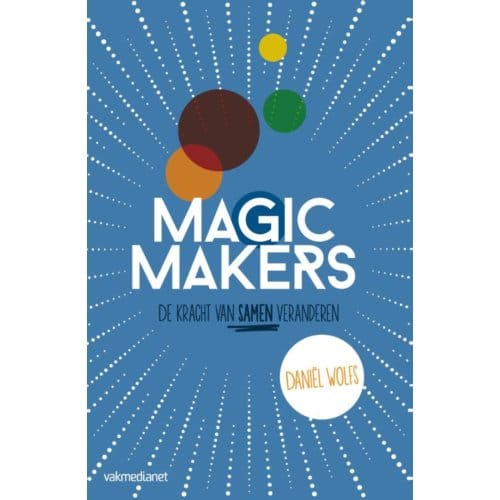 Magic Makers - Daniël Wolfs