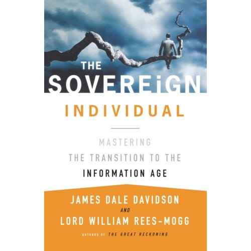 The Sovereign Individual - James Dale Davidson