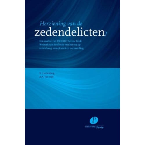 Herziening Van De Zedendelicten? - K. Lindenberg
