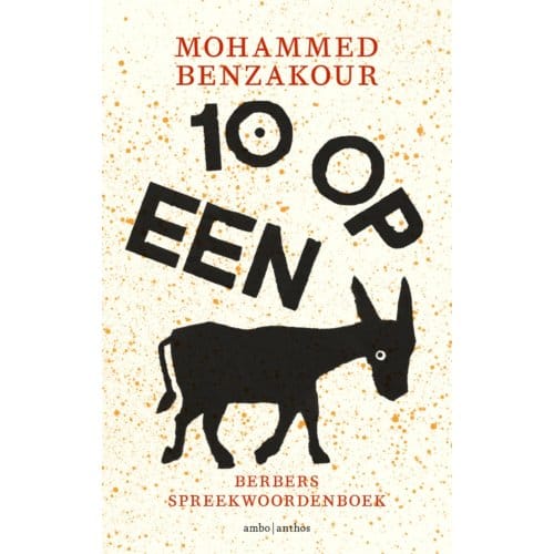 Tien Op Een Ezel - Mohammed Benzakour