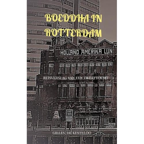 Boeddha In Rotterdam - Gilles De Kesteloo