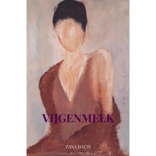 Vijgenmelk - Zana Dauti