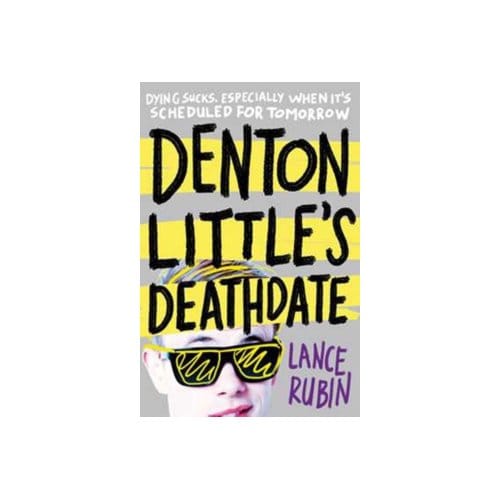 Denton little's deathdate - Lance Rubin