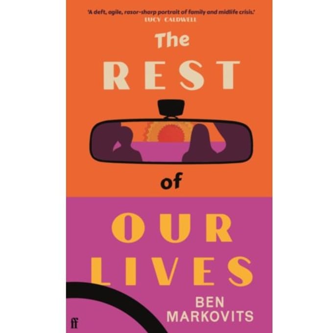 The Rest Of Our Lives - Benjamin Markovits
