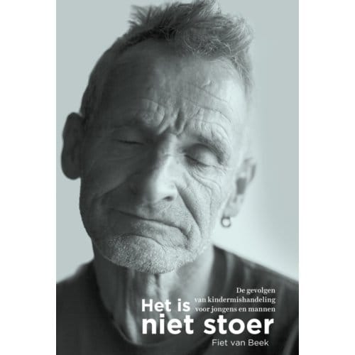 Het Is Niet Stoer - Fiet van Beek