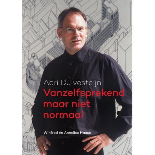 Vanzelfsprekend Maar Niet Normaal - Winfred Haase