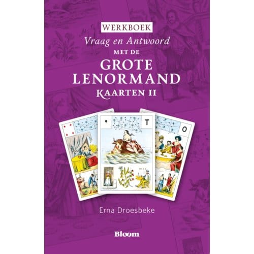 Vraag En Antwoord Met De Grote Lenormandkaarten - Grote Lenormand - Erna Droesbeke