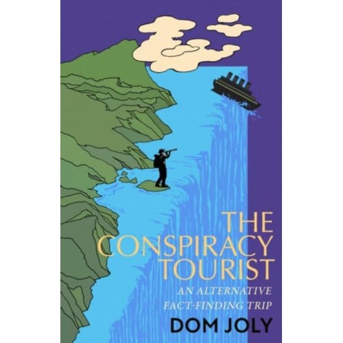 The Conspiracy Tourist - Dom Joly