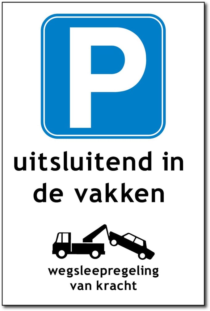 Uitsluitend in de vakken bord - Wegsleepregeling - Forex - 30 x 40 cm - Weerbestendig
