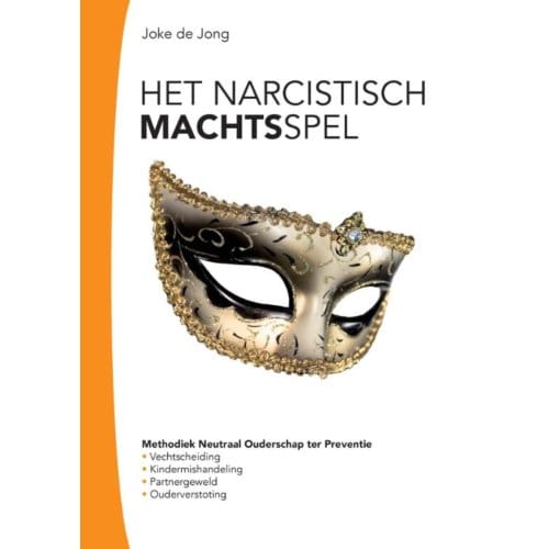 Het Narcistische Machtsspel - Joke de Jong
