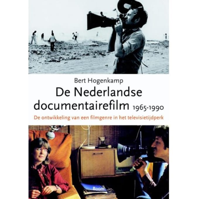 De Nederlandse Documentairefilm 1965-1990 - Bert Hogenkamp