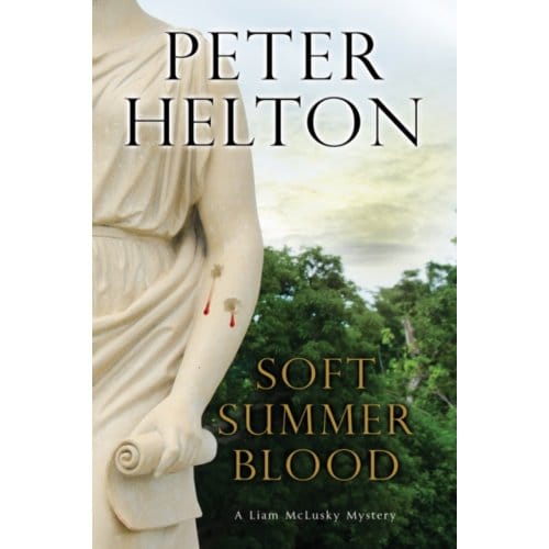 Soft Summer Blood - A Liam Mcclusky Mystery - Peter Helton