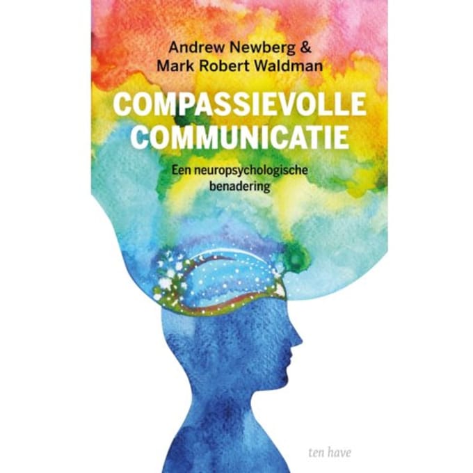 Compassievolle Communicatie - Andrew Newberg