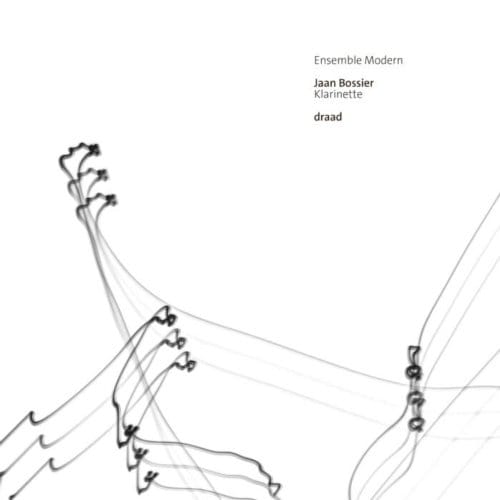 Jaan Bossier & Ensemble Modern - Draad (CD)