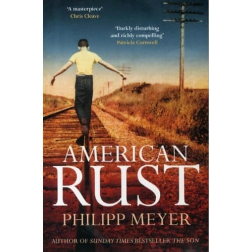 American Rust - Philipp Meyer