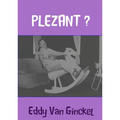 Plezant? - Eddy van Ginckel