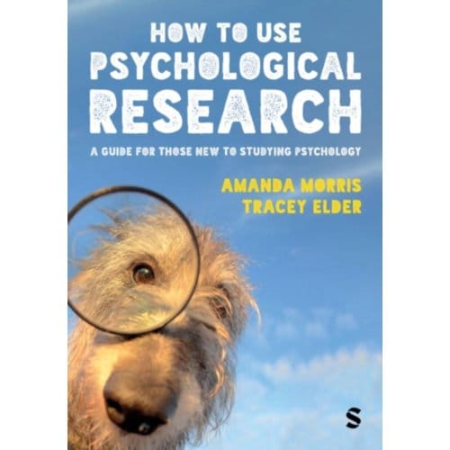 How To Use Psychological Research - Morris, Amanda