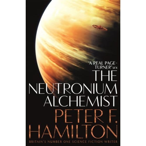 The Neutronium Alchemist - The Night's Dawn Trilogy - Peter F. Hamilton