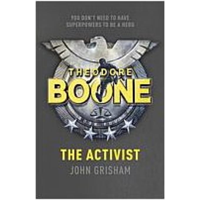 Theodore boone: the activist : theodore boone 4 - Theodore Boone