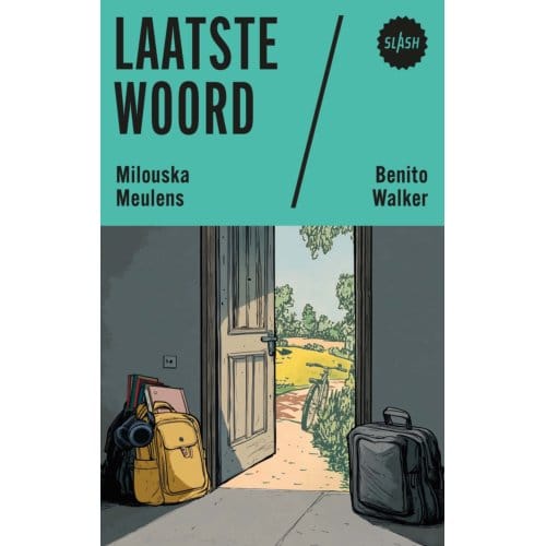 Laatste Woord - Slash - Milouska Meulens