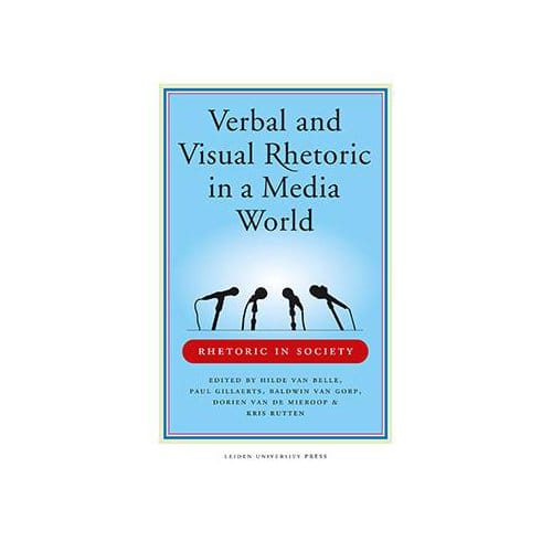 Verbal And Visual Rhetoric In A Media World - Rhetoric In Society
