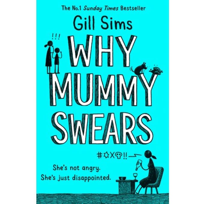 Why Mummy Swears - Gill Sims