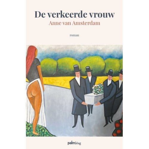 De Verkeerde Vrouw - Anne Van Amsterdam