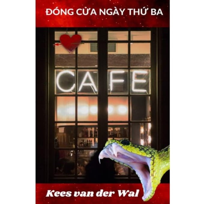 ĐÓNG CỬA NGÀY THỨ BA - Kees Van der Wal