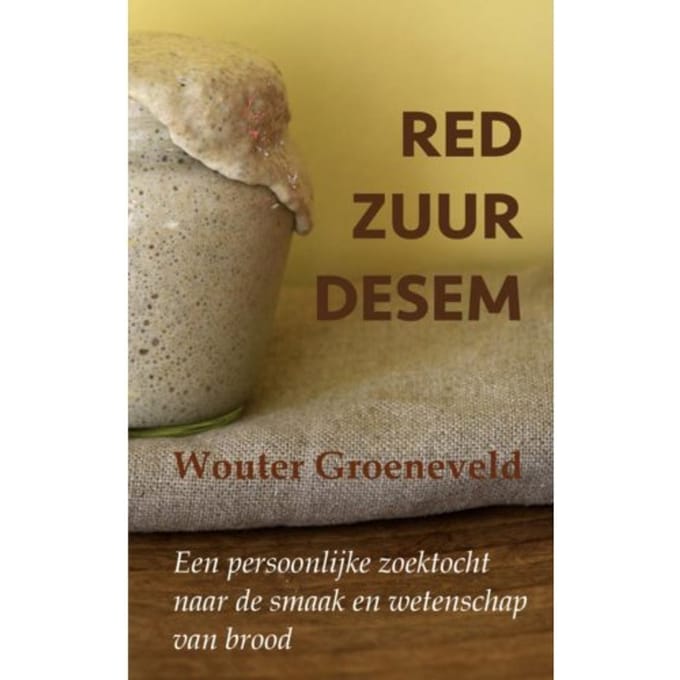 Red Zuurdesem - Wouter Groeneveld