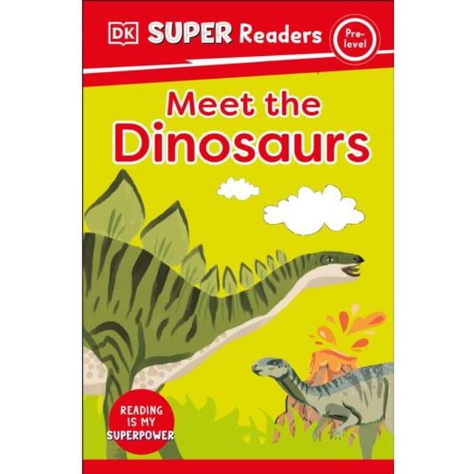 Dk Super Readers Pre-Level Meet The Dinosaurs - Dk Super Readers - DK