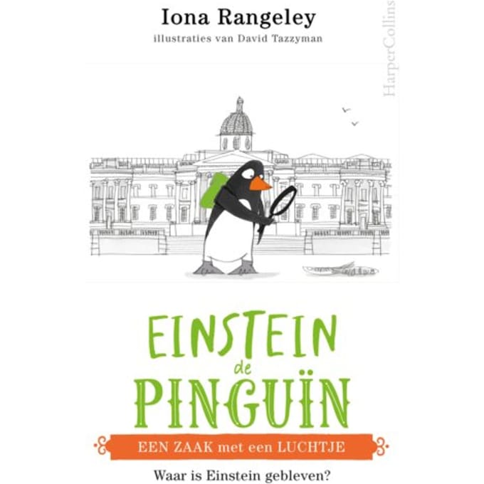 Een Zaak Met Een Luchtje - Einstein De Pinguïn - Iona Rangeley