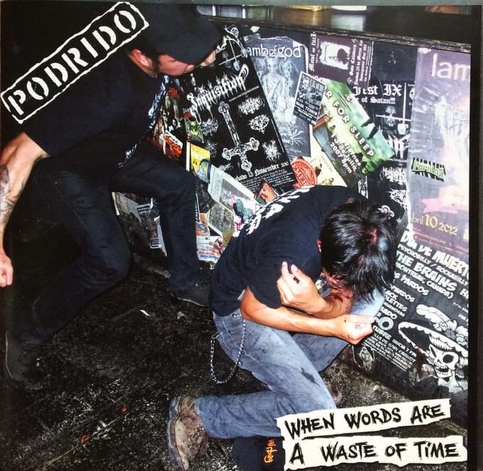 Endless Demise & Podrido - When Words Are A Waste Of Time / Endless Demise (7" Single)