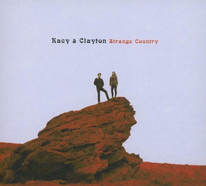 Strange Country - Kacy & Clayton