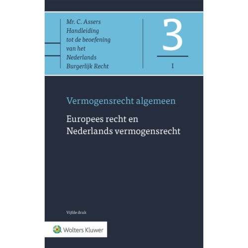 Europees Recht En Nederlands Vermogensrecht - Asser-Serie