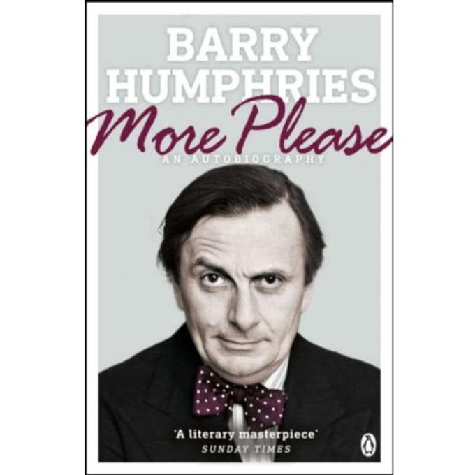 More Please - Barry Humphries