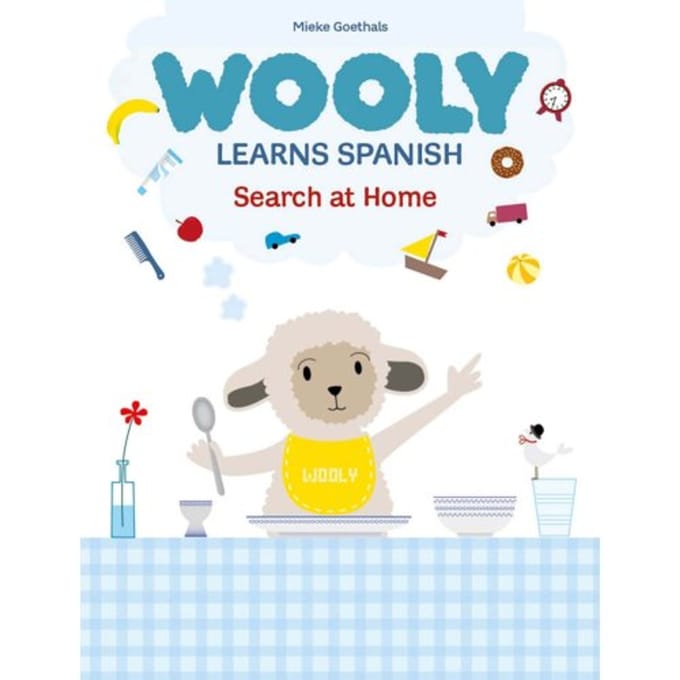 Wooly Learns Spanish. Search At Home - Mieke Goethals