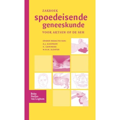 Zakboek Spoedeisende Geneeskunde - A.J. Alkemade