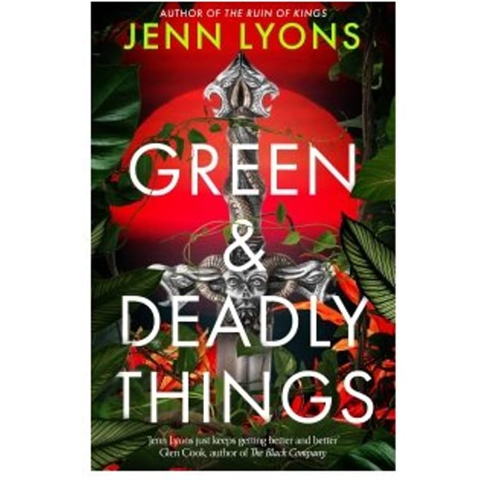 Green And Deadly Things - Jenn Lyons